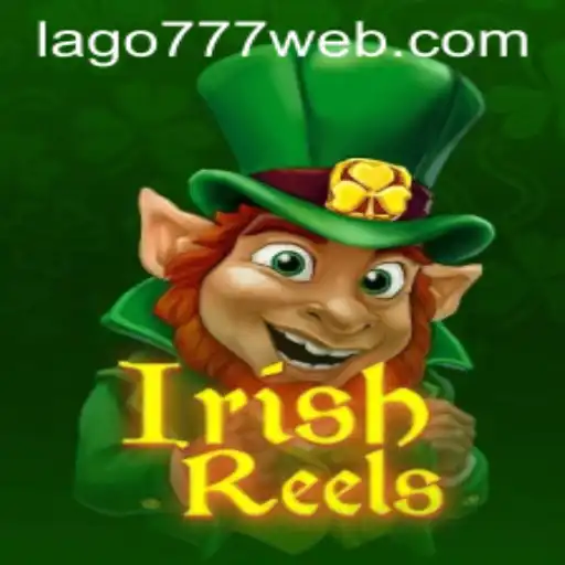Exploring the Enchanting World of IrishReels and LAGO777.COM