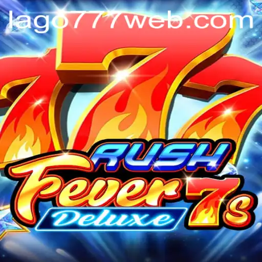 RushFever7sDeluxe: Dive into an Exciting Gaming Experience
