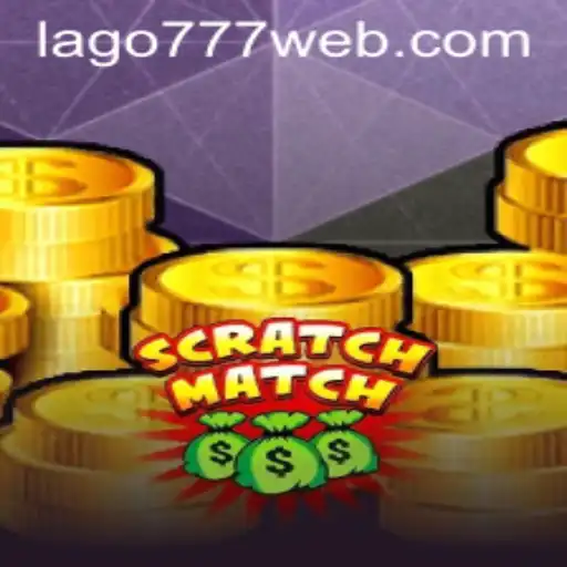 The Exciting World of ScratchMatch and LAGO777.COM