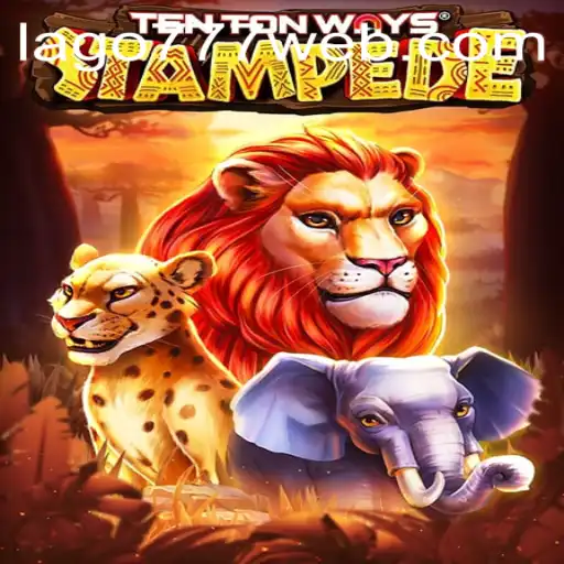 Discovering TenTonWaysStampede: A Thrilling Adventure at LAGO777.COM